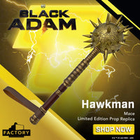 Black Adam - Hawkman Mace Limited Edition Prop Replica Preorder