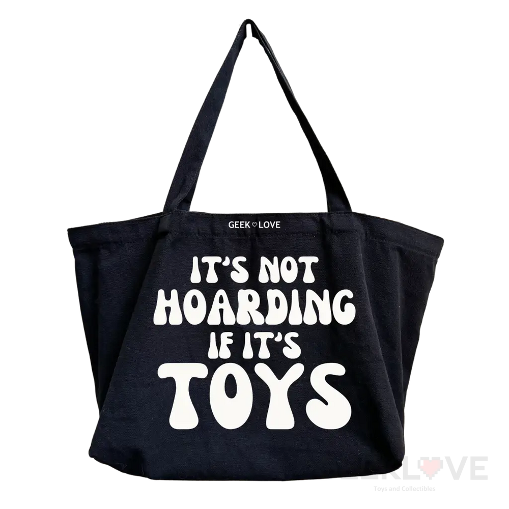 It’s Not Hoarding If Toys Tote Bag Design B - Pre Order Apparel