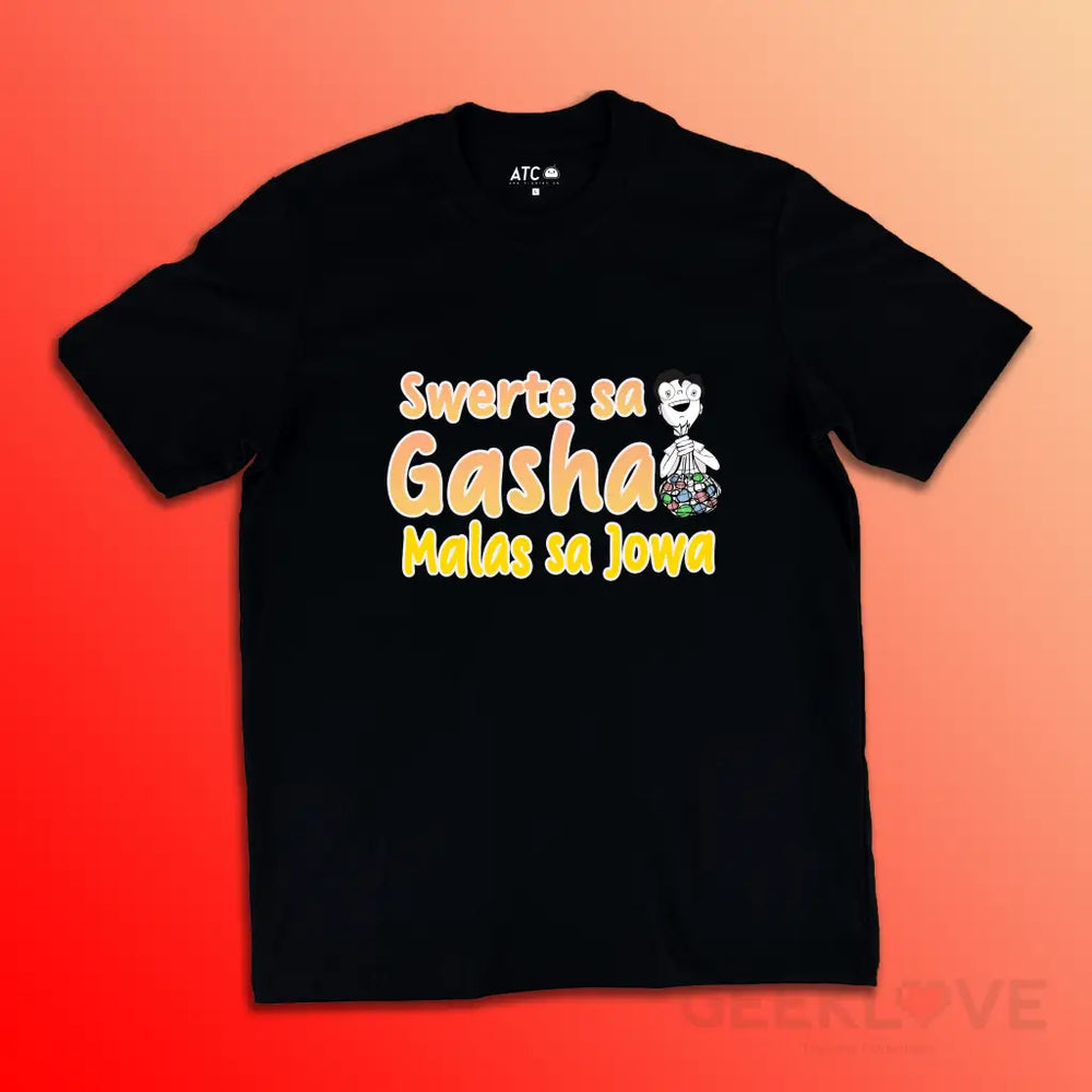 Swerte Sa Gasha Malas Jowa Xs / Black Apparel