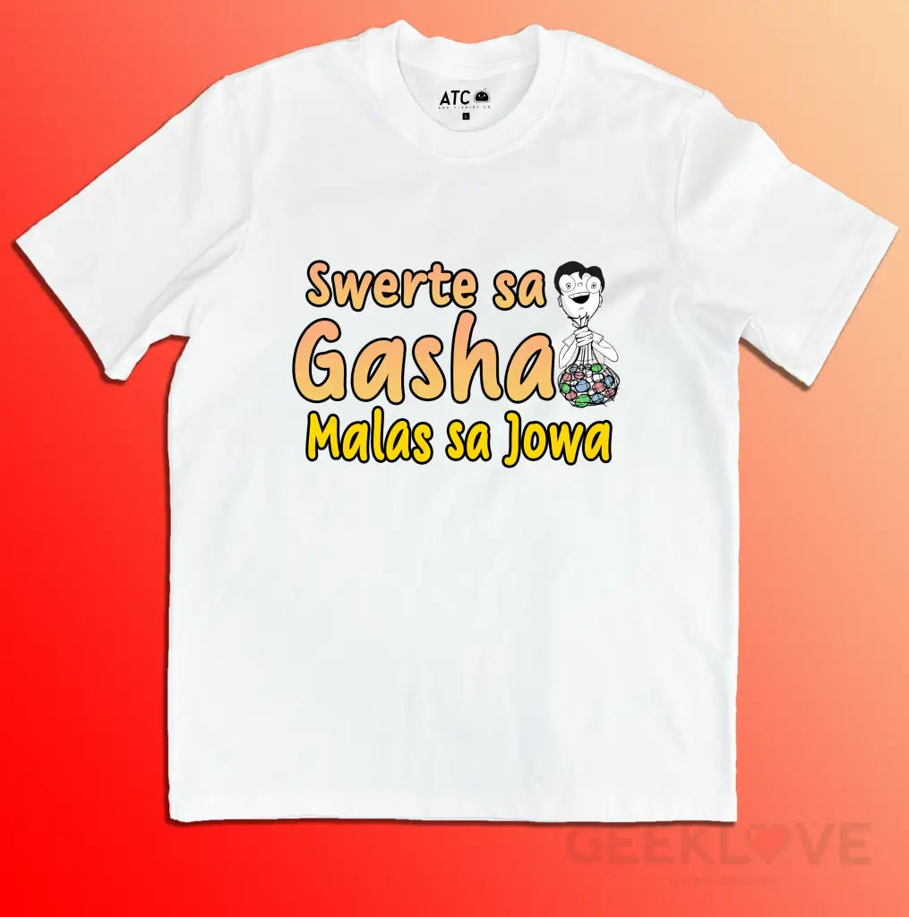 Swerte Sa Gasha Malas Jowa Xs / White Apparel